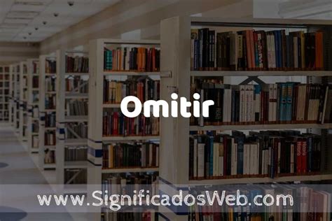 omitir in english|omitir definición.